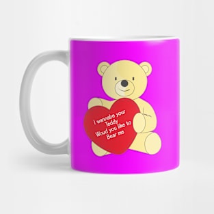 I Wanna be Your Teddy Mug